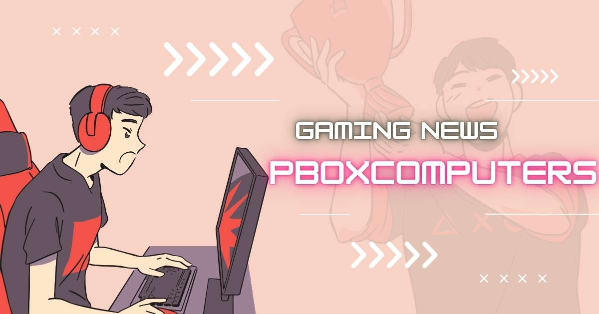 Gaming News PboxComputers